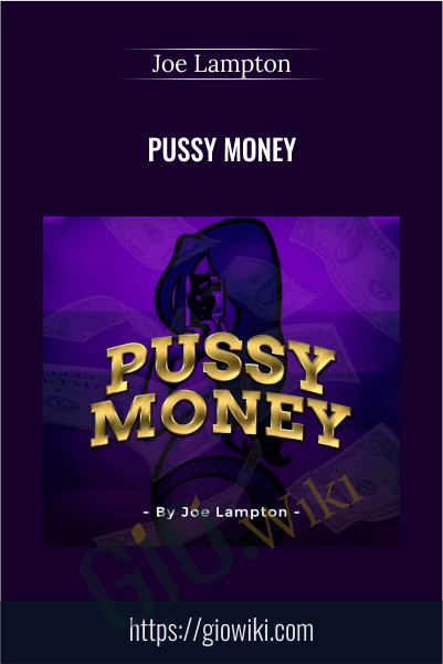 Pussy Money – Joe Lampton