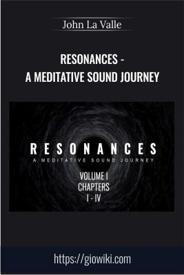 Resonances - A Meditative Sound Journey - John La Valle