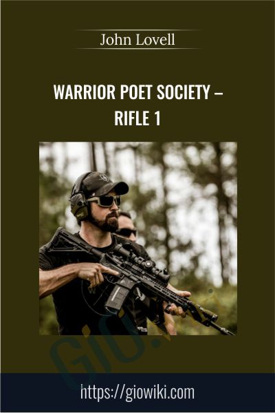 Warrior Poet Society - Rifle 1 - John Lovell