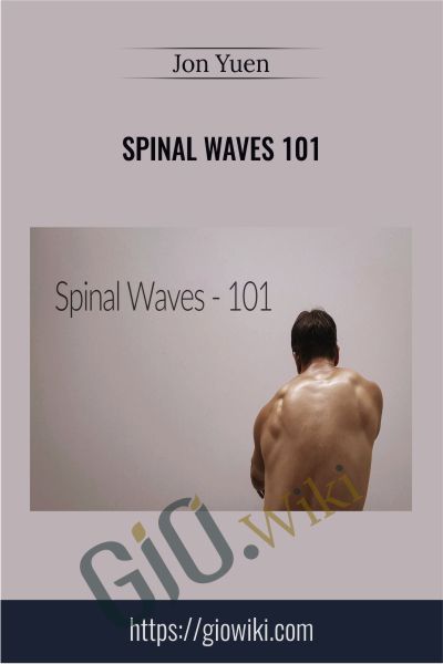 Spinal Waves 101 - Jon Yuen
