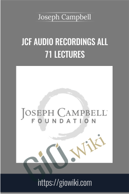 JCF Audio Recordings All 71 Lectures - Joseph Campbell
