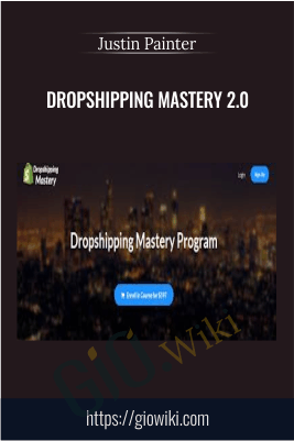 Dropshipping Mastery 2.0 - Justin Painter
