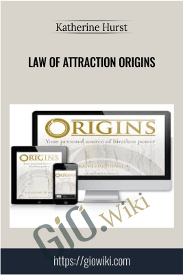 Law Of Attraction Origins - Katherine Hurst