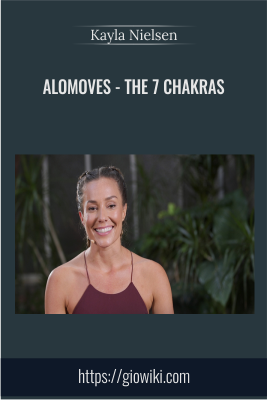 AloMoves - The 7 Chakras - Kayla Nielsen