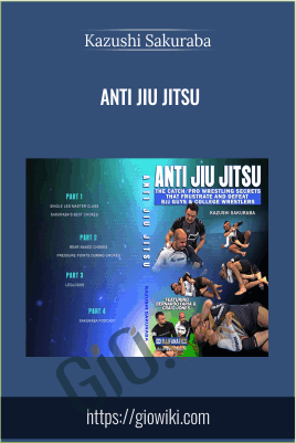 Anti Jiu Jitsu - Kazushi Sakuraba