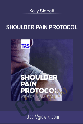 Shoulder Pain Protocol - Kelly Starrett