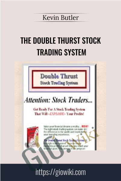 The Double Thurst Stock Trading System – Kevin Butler