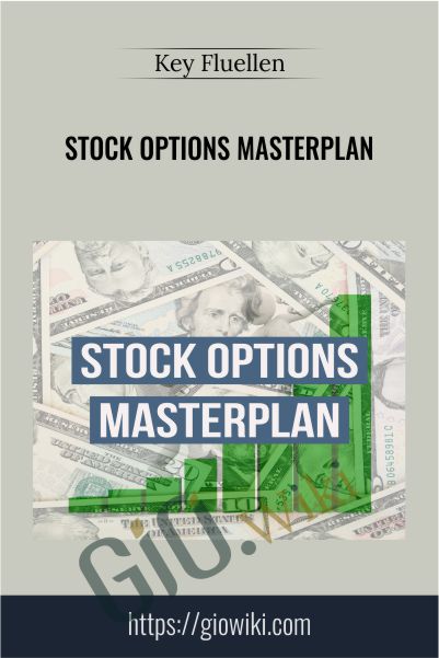 Stock Options Masterplan – Key Fluellen