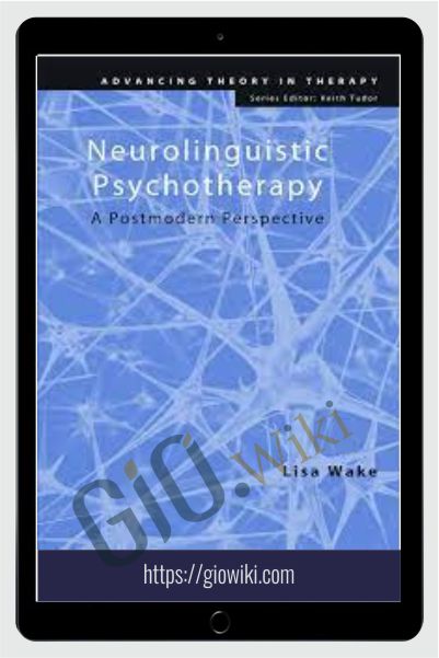Neurolinguistic Psychotherapy - Lisa Wake