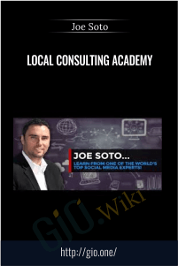 Local Consulting Academy – Joe Soto