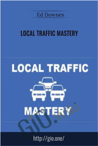 Local Traffic Mastery – Ed Downes