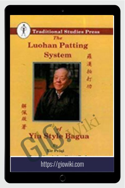 Luohan Patting System of Yin Style Bagua II - Xie Peiqi