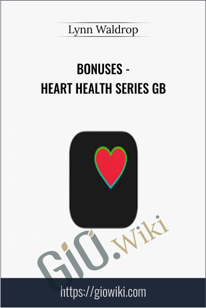 BONUSES - Heart Health Series GB - Lynn Waldrop
