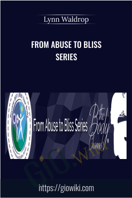 From Abuse to Bliss Series - Lynn Waldrop