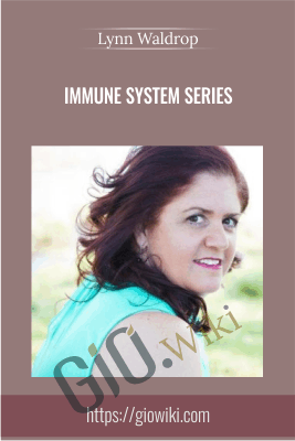 Immune System Series - Lynn Waldrop