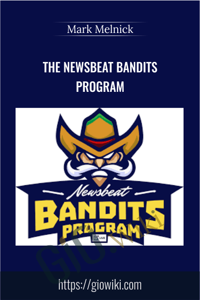 The Newsbeat Bandits Program – Mark Melnick