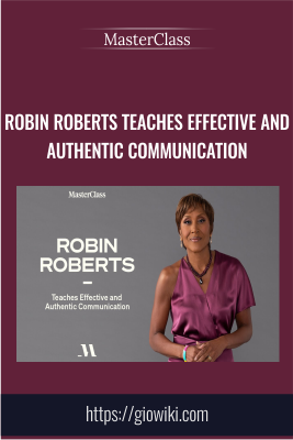 MasterClass - Robin Roberts Teaches Effective and Authentic Communication - Robin Roberts
