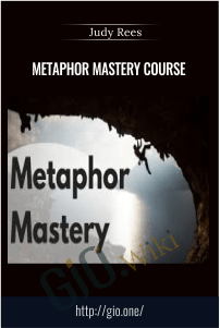 Metaphor Mastery Course – Judy Rees