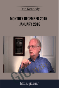 Monthly December 2015 – January 2016 – Dan Kennedy