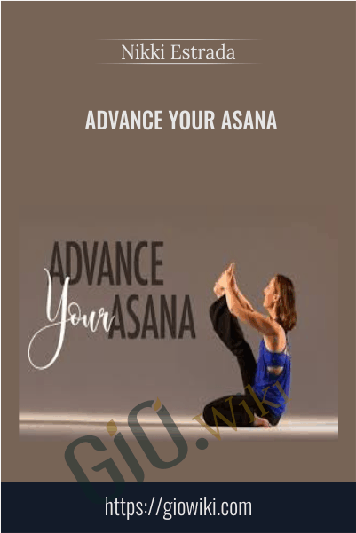 Advance Your Asana - Nikki Estrada