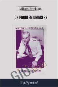 On Problem Drinkers – Milton Erickson