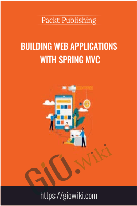 Building Web Applications with Spring MVC - Packt Publishing