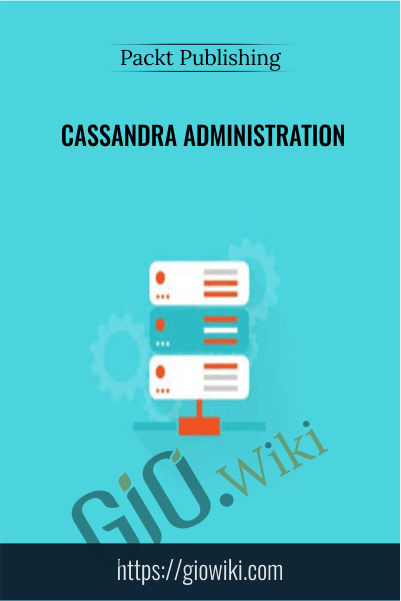 Cassandra Administration - Packt Publishing