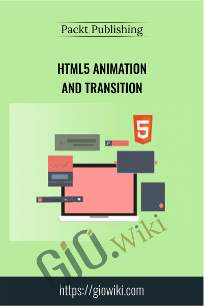 HTML5 Animation and Transition - Packt Publishing