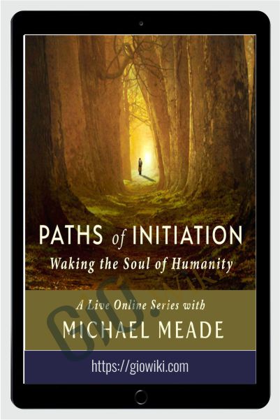 Paths of Initiation Audio - Michael Meade