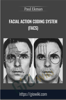 Facial Action Coding System (FACS) - Paul Ekman