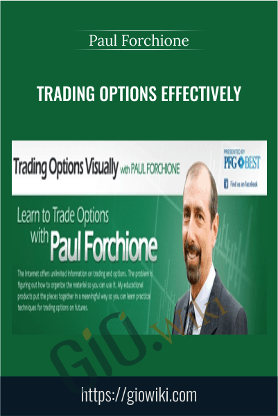 Trading Options Effectively – Paul Forchione