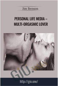 Personal Life Media – Multi-Orgasmic Lover – Jim Benson