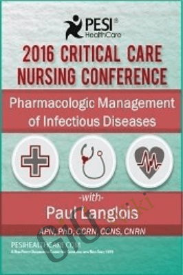 Pharmacological Management of Infectious Diseases - Dr. Paul Langlois
