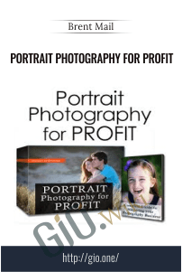 Portrait Photography for Profit - Brent Mail