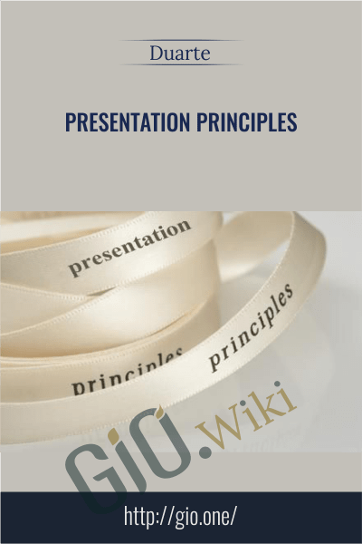 Presentation Principles - Duarte