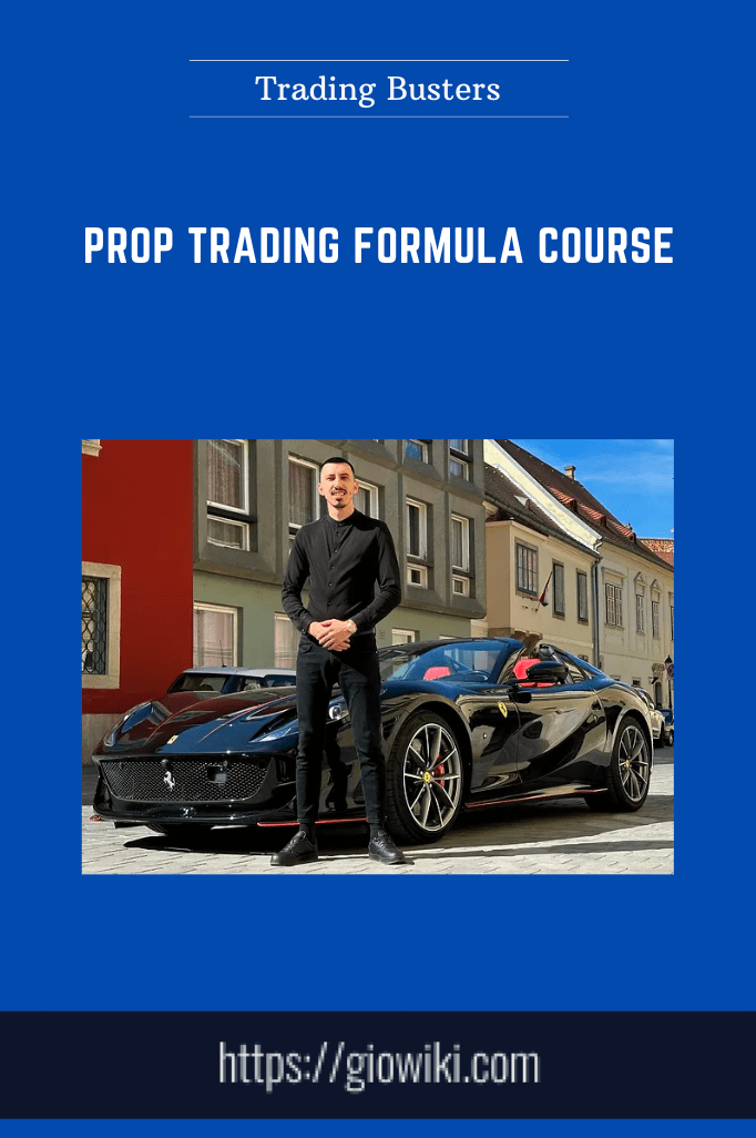 Prop Trading Formula Course - Trading Busters