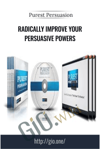 Radically Improve Your Persuasive Powers - Purest Persuasion