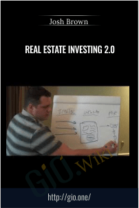 Real Estate Investing 2.0 – Josh Brown