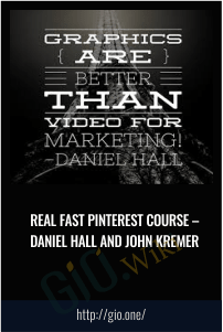 Real Fast Pinterest Course – Daniel Hall and John Kremer