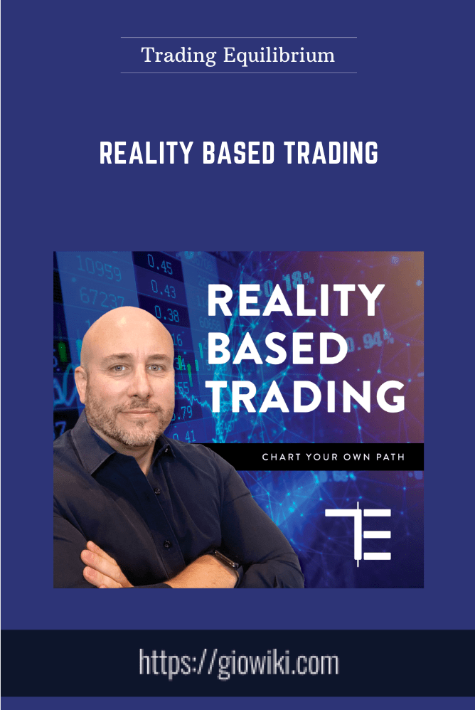 Reality Based Trading - Trading Equilibrium