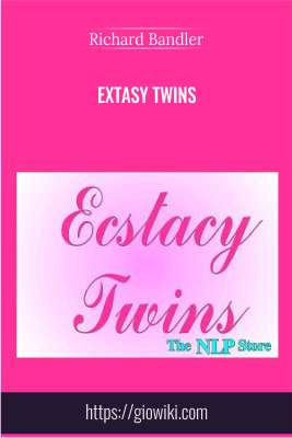 Extasy Twins - Richard Bandler