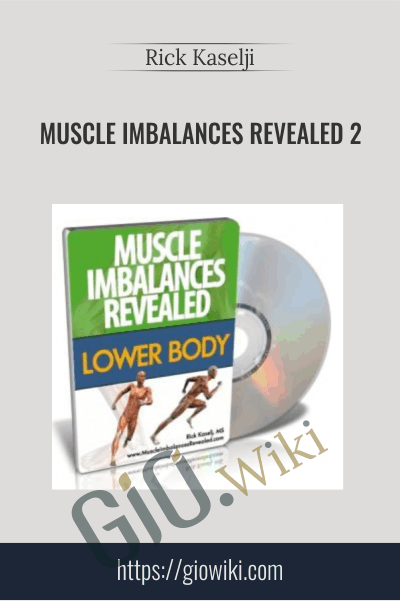 Muscle Imbalances Revealed 2 - Rick Kaselji
