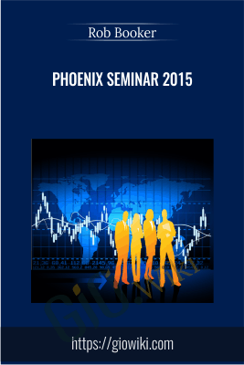Phoenix Seminar 2015 - Rob Booker