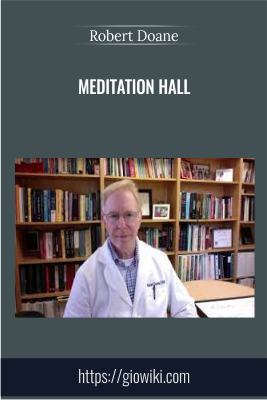 Meditation Hall - Robert Doane