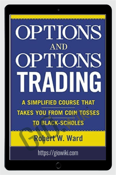Options & Options Trading – Robert W.Ward