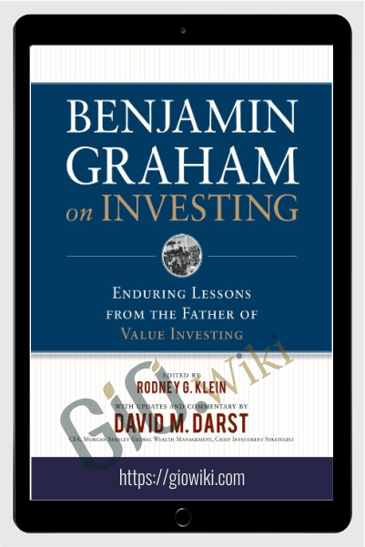 Benjamin Graham On Investing – Rodney Klein