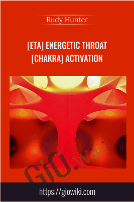 [ETA] Energetic Throat [Chakra] Activation - Rudy Hunter
