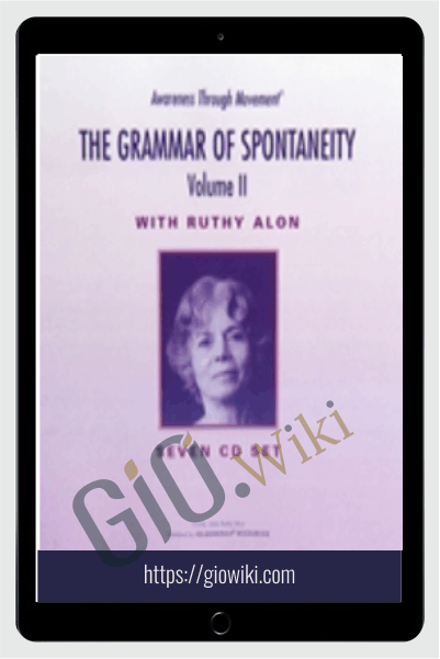 Grammar of Spontaneity Vol II - Ruthy Alon