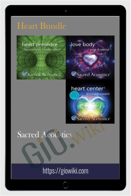 Whole Heart Bundle - Sacred Acoustics