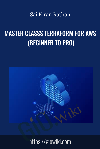 Master Classs Terraform for AWS (Beginner to Pro) - Sai Kiran Rathan